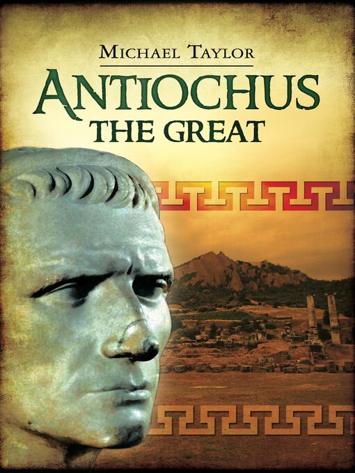 Title details for Antiochus the Great by Michael Taylor - Available